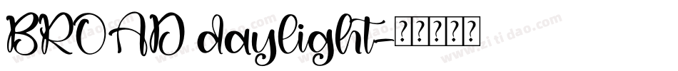 BROAD daylight字体转换